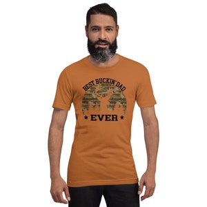Best Buckin Dad Ever - Mens Soft T-shirt  *Hunting shirt