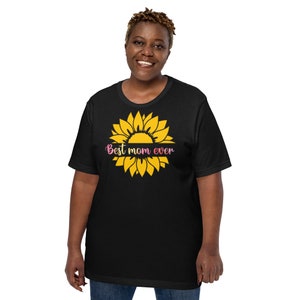 Best Mom Ever Sunflower -  Women&#39;s Soft T-shirt