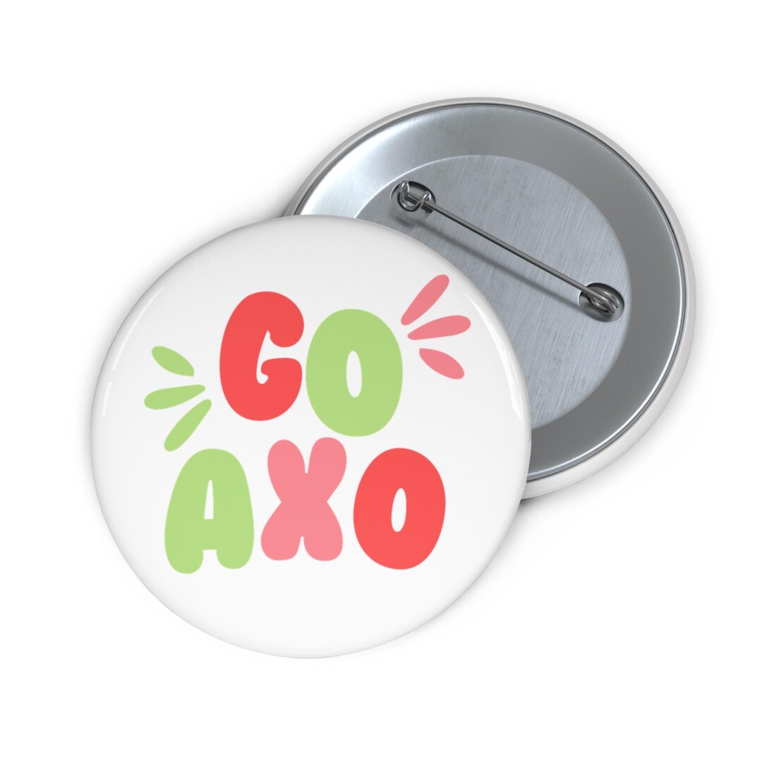 Alpha Chi Omega Go AXO Pin Button - Etsy