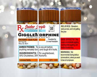 Funny Tumbler Wrap, RX Fake Pills Tumbler, GiggleMorphine