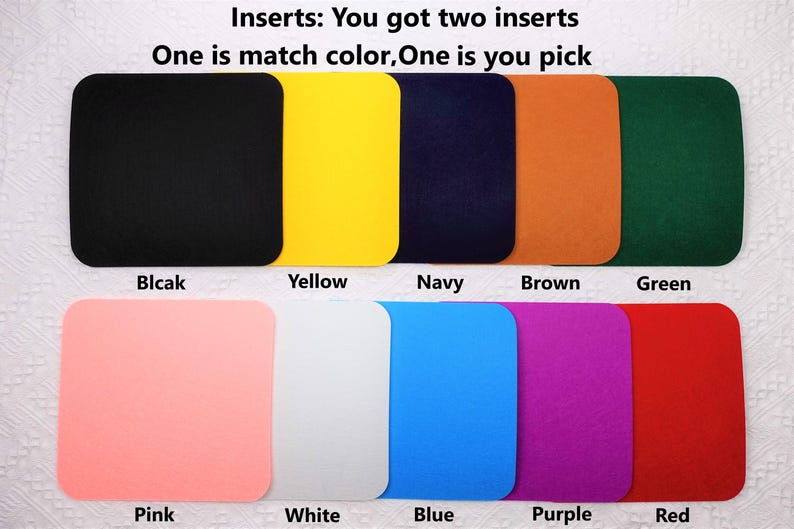 May include: A collection of square inserts in various colors, including black, yellow, navy, brown, green, pink, white, blue, purple, and red. The text "Inserts: You got two inserts. One is match color, One is you pick" is displayed above the inserts.