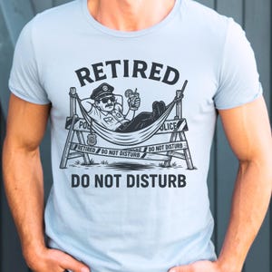 Funny Police Retirement Shirt, Not My Problem Anymore, Retirement T-shirt, Law Enforcement Shirts, Gift for police, Funny Retirement Gifts
