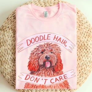 Doodles Shirt, Dog Lover Shirt, Doodle Dog Mom, Doodle Gift, Doodle Lover, Dog Mom Shirt, Doodle Hair Don&#39;t Care Funny Dog Shirt