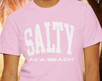 Salty As A Beach Shirt - Fun Summer Vacations And Beach Tshirt Ocean Fishing Weekend Day Trip Adventure For Mom Gift