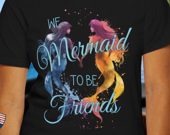 Camiseta de colores cómodos de We Mermaid To Be Friends, camiseta personalizada de la amistad Sea Life, camiseta de vacaciones en la playa a la moda