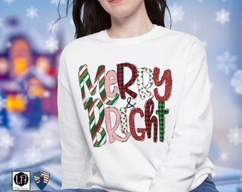 Merry and Bright Sweatshirt Bella Canvas Cozy Festive Holiday Shirt Christmas Season Sweater