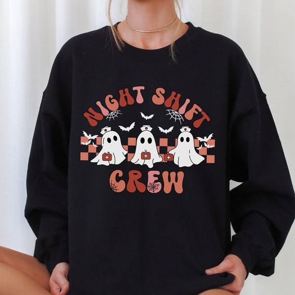 Night Shift Crew, Retro Halloween Nurse Sweatshirt, Spooky Nurse Sweater, Cute Ghost Crewneck, Night Shift Nurse Matching Sweatshirt Gift