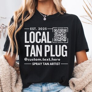 Custom Spray Tan Artist Shirt, Spray Tan Tee, Tanning Salon Tshirt, Spray Tan Salon Gift, Spray Tan Business, Spray Tan Instagram, QR Code