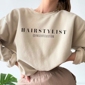 Personalized Hairstylist Sweatshirt, Custom Hairdresser Sweater, Custom Gift for Hairstylist, Cosmetology Grad Gift, Cosmetologist Crewneck