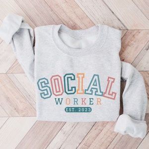 Personalized Social Worker Sweatshirt, Custom Year Sweater, Customized Social Worker Gift, Graduation Gift for New Social Worker, MSW Gift