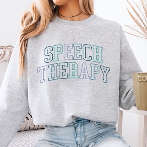 Speech Language Pathologist Sweatshirt, Speech Pathologist Sweater, Speech Therapist Crewneck, Gift for Speech Pathologist Gift, SLP Sweater