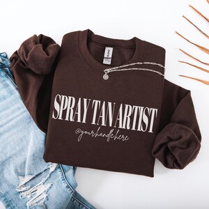 Custom Spray Tan Artist Sweatshirt, Spray Tan Sweater, Spray Tan Business, Instagram Spray Tanning Salon Gift, Gift for Spray Taning Artist
