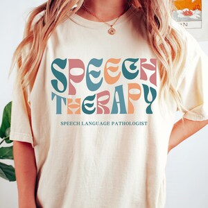 Speech Language Pathologist Shirt, Speech Pathologist Tshirt, Speech Therapist Shirt, Speech Therapy Shirt, Gift for Speech Pathologist Gift