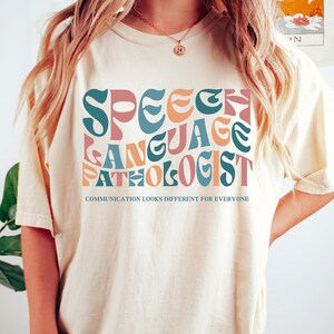 Speech Language Pathologist Shirt, Speech Pathologist Tshirt, Speech Therapist Shirt, Speech Therapy Shirt, Gift for Speech Pathologist Gift