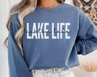 Custom Lake Life Sweatshirt, Personalized Lake Sweater, Lake House Gift, Lake Lover Pullover, Lake Camping Sweater, Lake Vacation Crewneck