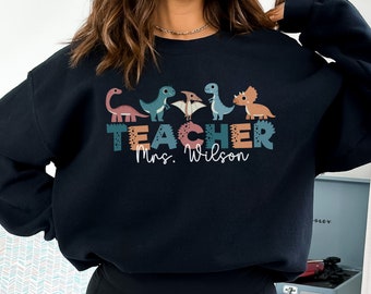Personalized Teacher Sweatshirt, Custom Teacher Dinosaur Sweater, Custom Name Teacher Crewneck, Personalized Teaching Gift, Gift for Teacher