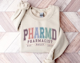 Personalized Pharmacist Sweatshirt, Custom PharmD Sweater, Pharmacy Graduation Gift, Custom Pharmacist Graduation Gift, PharmD Sweatshirt