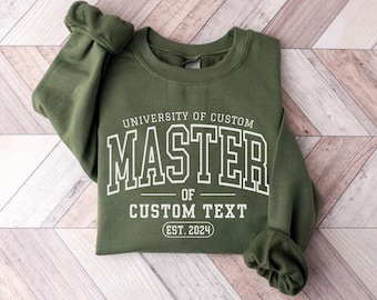 Personalized Masters Degree Sweatshirt, Custom Masters Degree Sweater, Custom Graduation Gift for Masters Graduate, School Graduation Gift