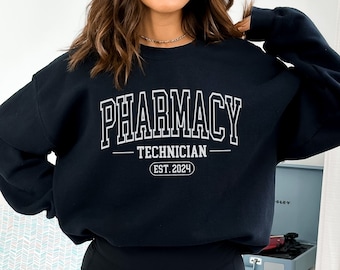 Custom Pharmacy Technician Sweatshirt, Personalized Pharmacy Tech Sweater, Custom Gift for Pharmacy Tech Graduation, Pharmacy Tech Crewneck