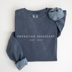 Custom Physician Assistant Sweatshirt, Personalized Physician Assistant Sweater, Graduation Gift for Physician Assistant Graduate, PA Hoodie