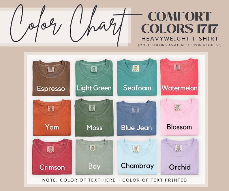 Puede incluir: Carta de colores que muestra 12 colores diferentes de camisetas. Los colores son: Espresso, Verde claro, Espuma de mar, Sand&iacute;a, &Ntilde;ame, Musgo, Vaquero azul, Flor, Carmes&iacute;, Bah&iacute;a, Chambray y Orqu&iacute;dea. El texto "COMFORT COLORS 1717 HEAVYWEIGHT T-SHIRT (MORE COLORS AVAILABLE UPON REQUEST)" est&aacute; en la parte superior de la imagen. El texto "NOTE: COLOR OF TEXT HERE = COLOR OF TEXT PRINTED" est&aacute; en la parte inferior de la imagen.