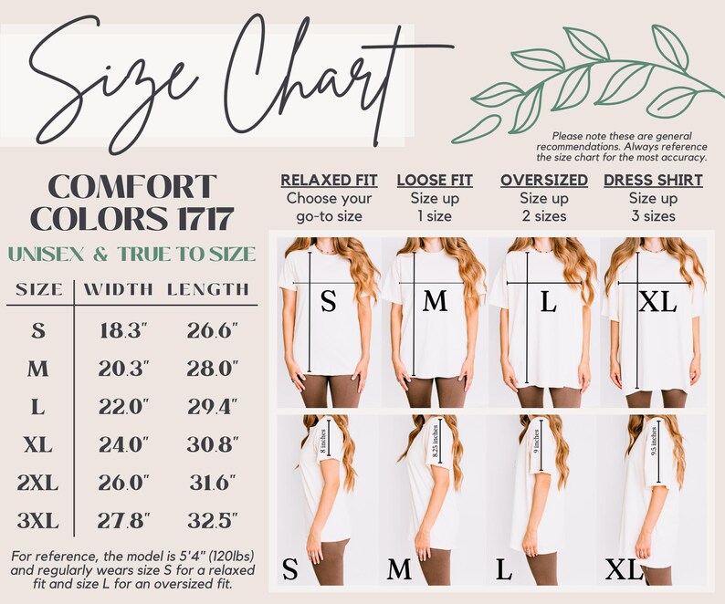 May include: Size chart for unisex t-shirts in Comfort Colors 1717. The chart shows width and length measurements in inches for sizes S, M, L, XL, 2XL, and 3XL. It also includes fit recommendations for relaxed, loose, oversized, and dress shirt styles.