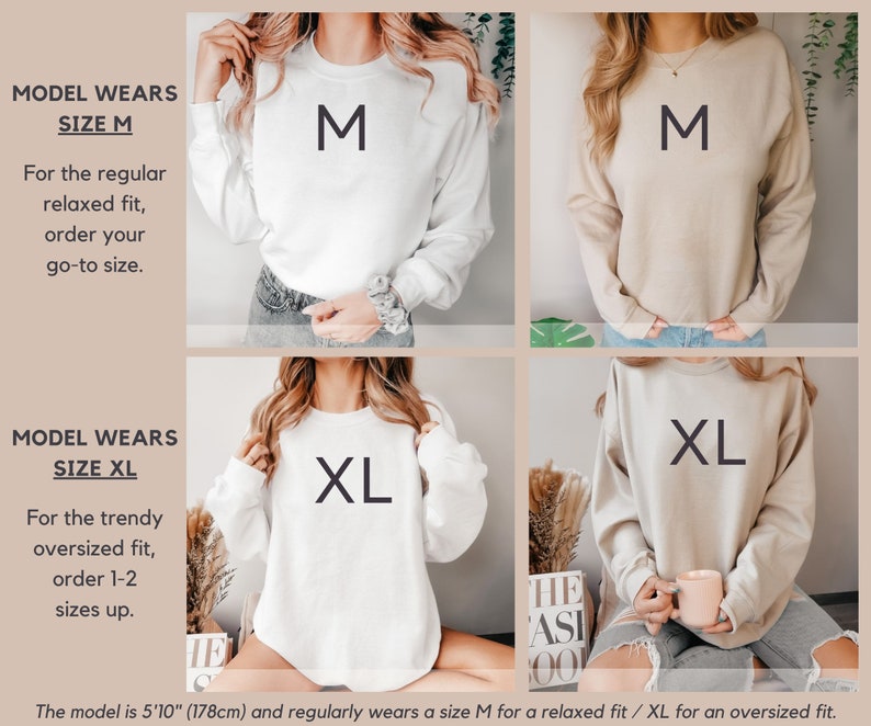 May include: Two models wearing white and beige sweatshirts with the size of the sweatshirt printed on the front. The model on the left is wearing a size M and the model on the right is wearing a size XL. The text below the models reads "The model is 5'10" (178cm) and regularly wears a size M for a relaxed fit / XL for an oversized fit."