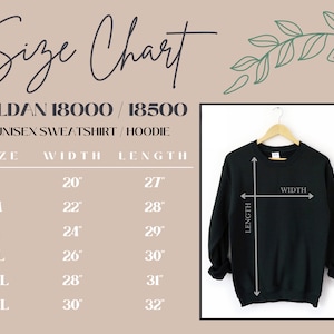 May include: Size chart for Gildan 18000/18500 unisex sweatshirts and hoodies. The chart shows the width and length in inches for sizes S, M, L, XL, 2XL, and 3XL.