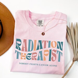 Radiation Therapist Shirt, Radiation Therapy Tshirt, Gift for Radiation Therapist Gift, Radiation Therapy Shirt, Radiation Therapist Tshirt Blossom