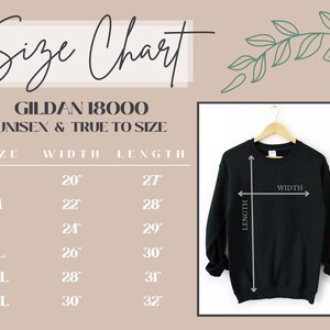 May include: Size chart for Gildan 18000 unisex sweatshirts. The chart shows the width and length measurements in inches for sizes S, M, L, XL, 2XL, and 3XL.