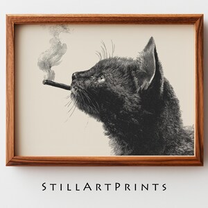 May include: A framed print featuring a black cat smoking a cigarette. The cat is depicted in profile, with detailed fur and whiskers. The print is in black and white, with the text "STILLARTPRINTS" at the bottom.