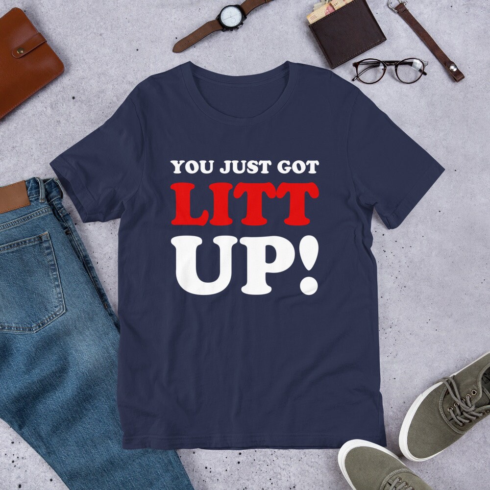  You just got Litt up t-shirt : Clothing, Shoes & Jewelry