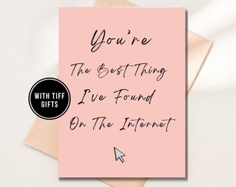 Online Dating Valentines Card To Girlfriend, Internet Dating Valentines Card, Funny Online Dating Card, Long Distance Valentines Card