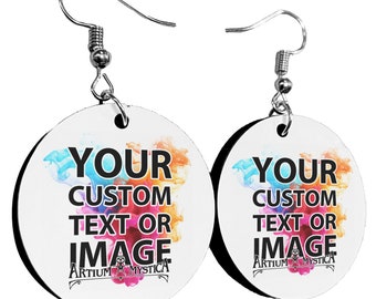 Custom Round Earrings Circle Gift Add Your Own Photo, Text, Logo or Design Graphic Design Service Available for a Bespoke Personalized Gift