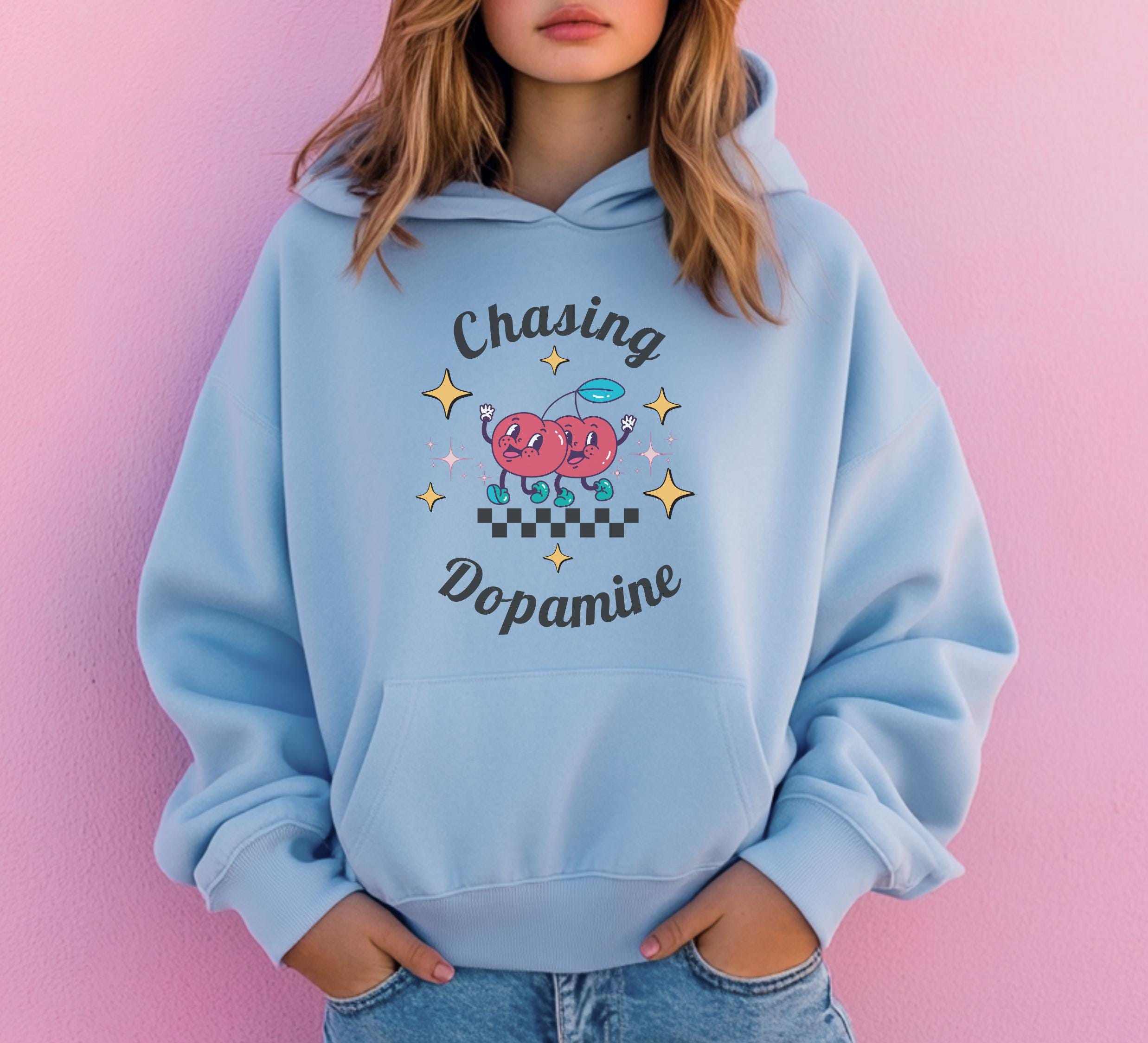 Chasing Dopamine Hoodie Pullover Oversized Retro Sweatshirt Depressed Burnout ADHD Neurospicy Unhinged Anxiety Weirdcore Cherry Sarcastic