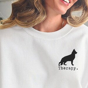 German Shepherd Sweatshirt, Dog Lovers Gift, Mental Health Sweatshirt, Therapy Dog, Dog Mom Gift, Dog Dad, German Shepherd Mom, Mindfullness