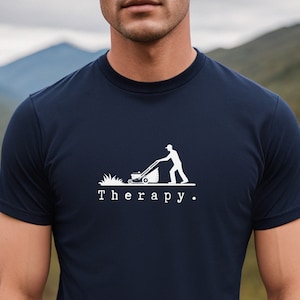 Lawn Mowing T shirt, Dad Shirts, Funny Mens TShirts, Mowing The Lawn Shirts, Funny Outdoors Shirts, Funny Gift for Husband, Lawn Therapy