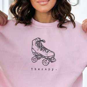 Roller Skate Therapy, Roller skate, Roller skate accessories, Roller derby gift, Gift for roller skater, 90&#39;s Sweatshirt 90&#39;s Shirt, Therapy