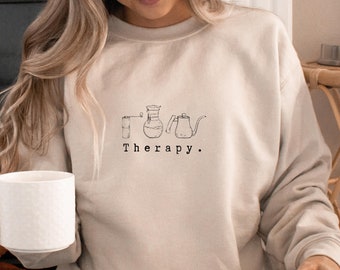 Coffee Sweatshirt, Coffee Sweater, Beige Outfit, Coffee Jumper, Barista Shirt, Coffee Therapy, Coffee Lover Gift, Gift for Coffee Drinker,