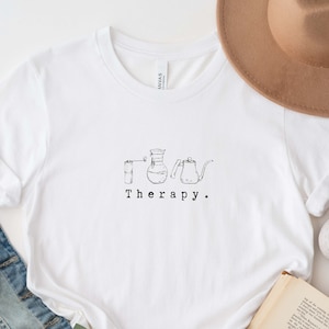 Coffee Shirt, Coffee Therapy, Coffee Lover Gift, Gift for Coffee Drinker, Barista Shirt, Coffee Gift, Coffee Lovers, Coffee Shirt Women