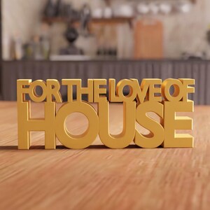 3D For The Love Of House STL File - Music Quote Wall Decor, 3D Printable Letter Sign, House Music Text Art, DJ Studio, Digital Download