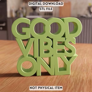 3D Good Vibes Only STL File - Positive Quote Decorative Sign (Digital Download)