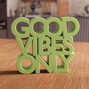 3D Good Vibes Only Text STL File - Motivational Home Decor, Letter Art, 3D Print File, Positive Message Sign, Wall Decor, Digital Download