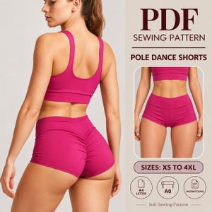 May include: A PDF sewing pattern for pole dance shorts in sizes XS to 4XL. The image displays a magenta sports bra and matching shorts with a ruched back detail, alongside a front view of the shorts and icons for A4, A0, and instructions.