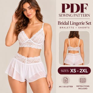 Puede incluir: Un patrón de costura para un conjunto de lencería nupcial con bralette de encaje blanco y shorts transparentes a juego. El texto dice PDF SEWING PATTERN, Bridal Lingerie Set, BRALETTE + SHORTS, SIZES: XS - 2XL, A4 / US LETTER, INSTRUCTIONS INCLUDED.