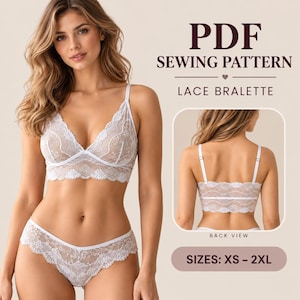 May include: A white lace bralette and matching panty set featuring a floral pattern. The text reads PDF SEWING PATTERN LACE BRALETTE and SIZES: XS - 2XL. The image displays both a front view and a back view of the lace bralette garment.