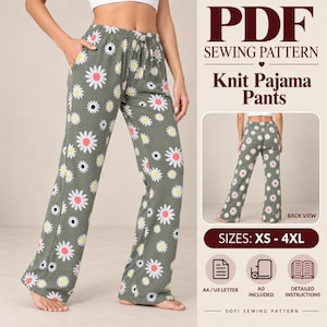 May include: A PDF sewing pattern for knit pajama pants featuring an olive green fabric with a white, yellow, and coral daisy print. The pattern includes sizes XS-4XL, A4, US Letter, and A0 formats, with detailed instructions for construction.