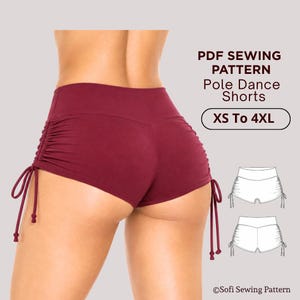 Peut inclure: Short taille haute bordeaux avec fronces latérales et cordons de serrage réglables. Le texte indique : PDF SEWING PATTERN Pole Dance Shorts XS To 4XL. Inclut deux croquis au trait noir et blanc du short et le texte Sofi Sewing Pattern.