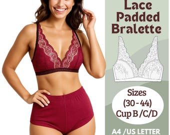 Lace Padded Bralette Sewing Pattern – Foam Cup Lingerie PDF – DIY Wireless Bra – Sizes 30-40 Cup B/C