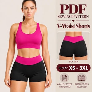 May include: A PDF sewing pattern for V-waist shorts in sizes XS to 3XL. The image displays a bright pink sports bra and black shorts with a pink V-shaped waistband. Text includes PDF SEWING PATTERN, V-Waist Shorts, SIZES: XS - 3XL, and A4 / US LETTER A0 FORMAT.
